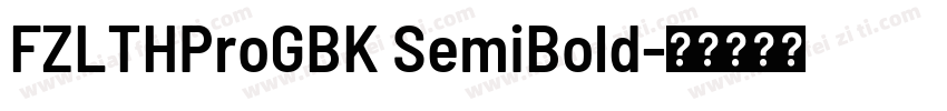 FZLTHProGBK SemiBold字体转换